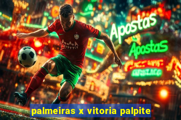 palmeiras x vitoria palpite