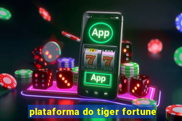 plataforma do tiger fortune