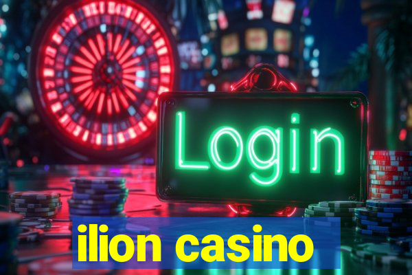 ilion casino