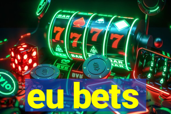 eu bets