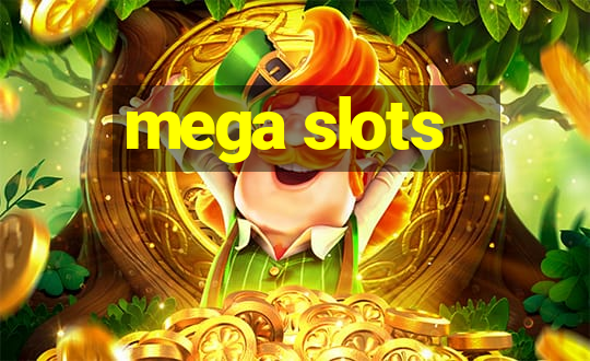 mega slots