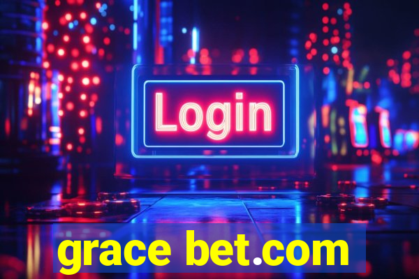 grace bet.com