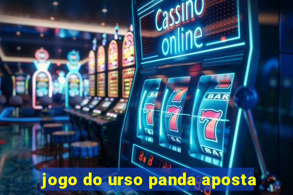 jogo do urso panda aposta