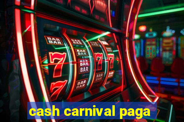 cash carnival paga