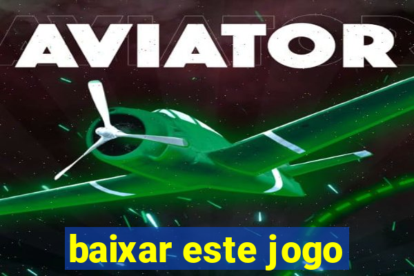 baixar este jogo