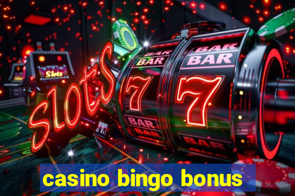 casino bingo bonus