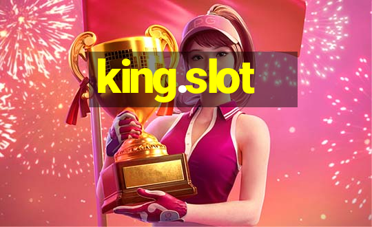 king.slot