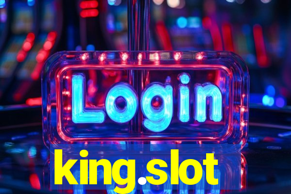 king.slot