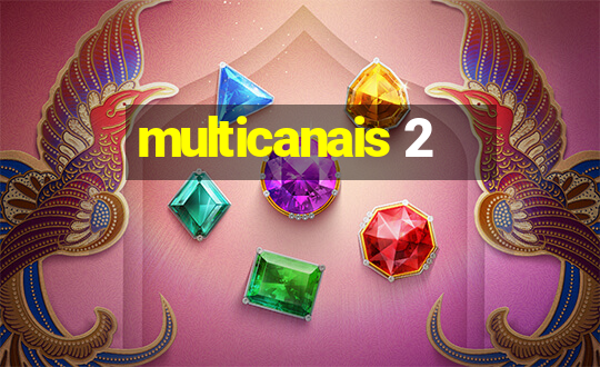 multicanais 2