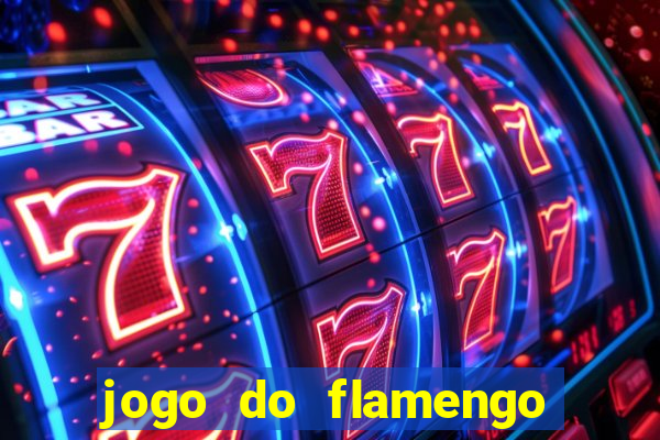 jogo do flamengo hoje globo play