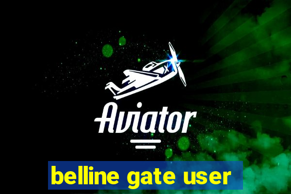 belline gate user