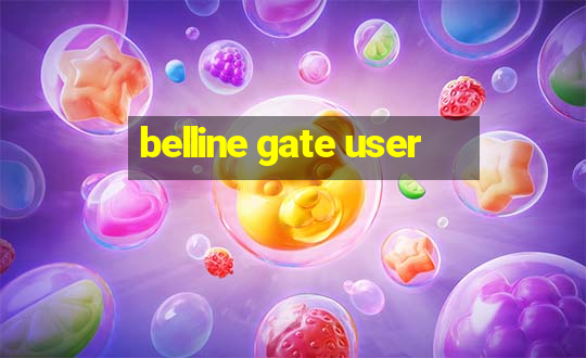 belline gate user