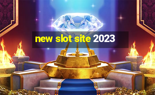 new slot site 2023