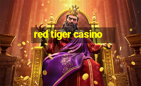 red tiger casino