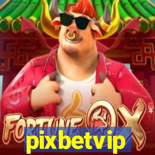 pixbetvip