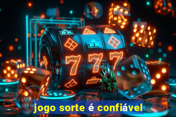 jogo sorte é confiável