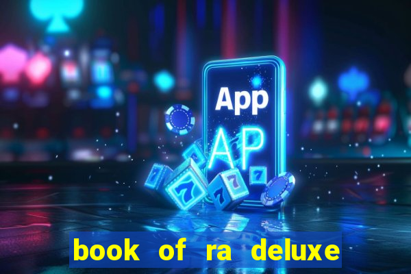 book of ra deluxe 10 slot