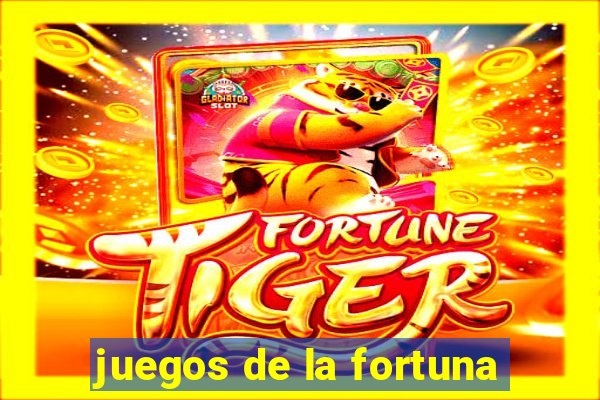 juegos de la fortuna