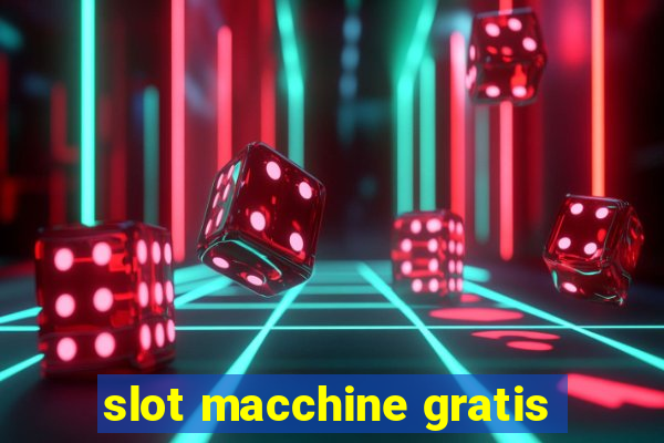 slot macchine gratis