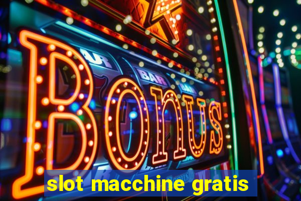 slot macchine gratis