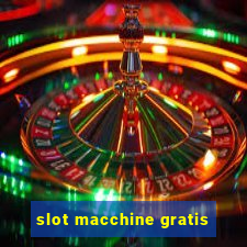 slot macchine gratis