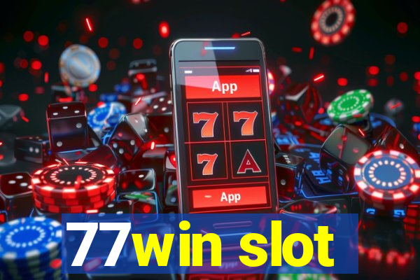 77win slot