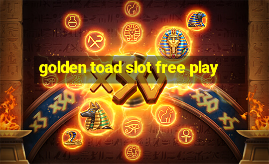 golden toad slot free play