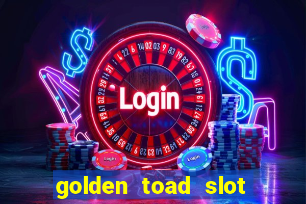 golden toad slot free play