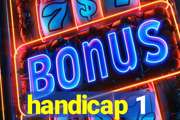 handicap 1