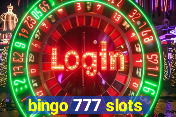 bingo 777 slots