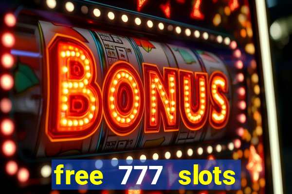 free 777 slots games download