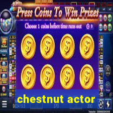 chestnut actor