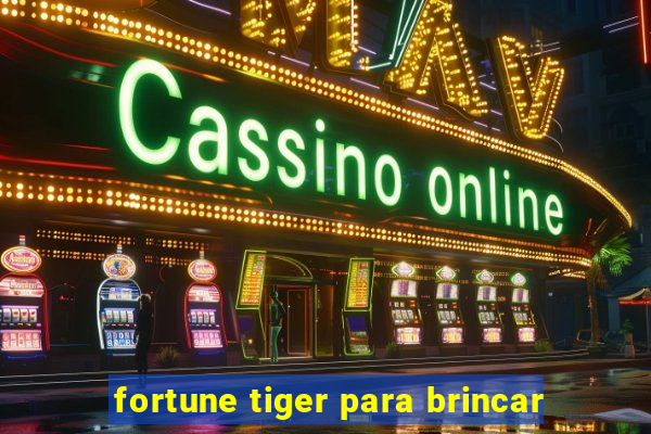 fortune tiger para brincar