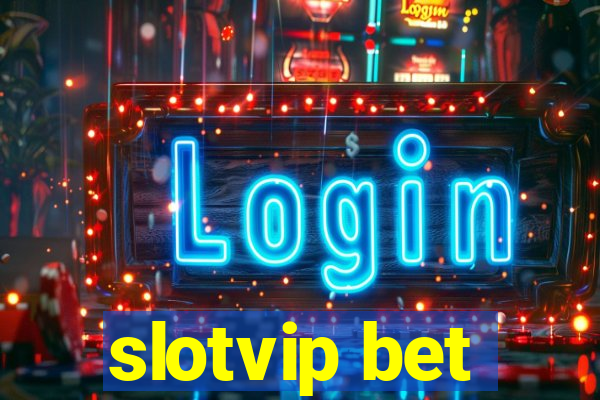 slotvip bet