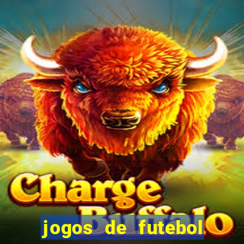 jogos de futebol onde assistir