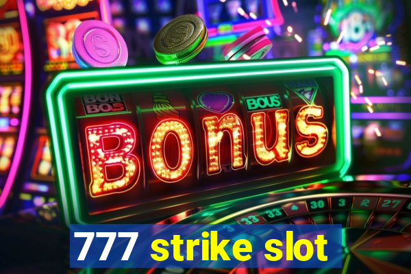 777 strike slot