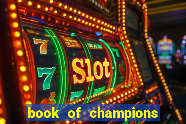 book of champions world glory slot free play