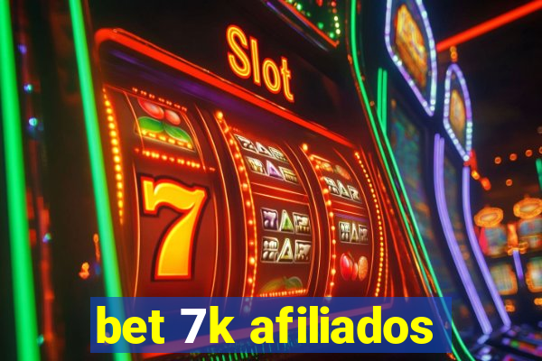 bet 7k afiliados