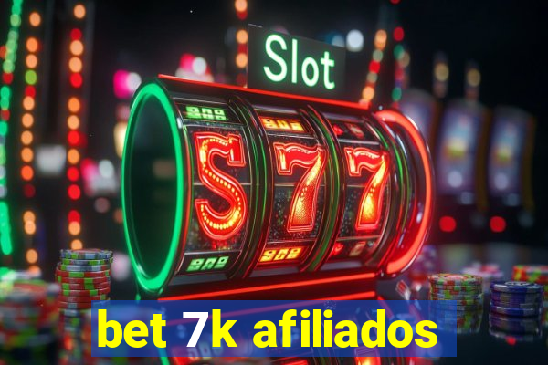 bet 7k afiliados