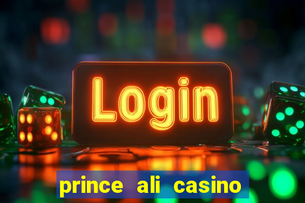 prince ali casino bonus code