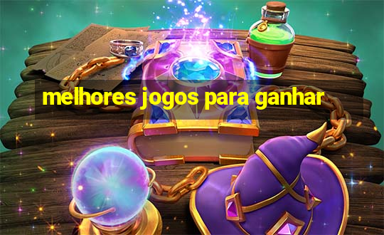 melhores jogos para ganhar