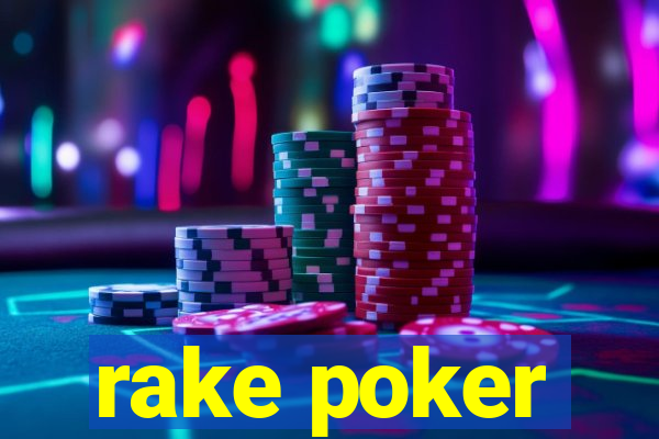 rake poker