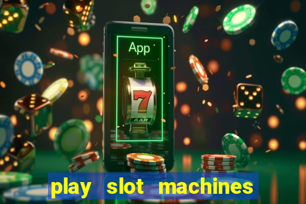 play slot machines for real money online