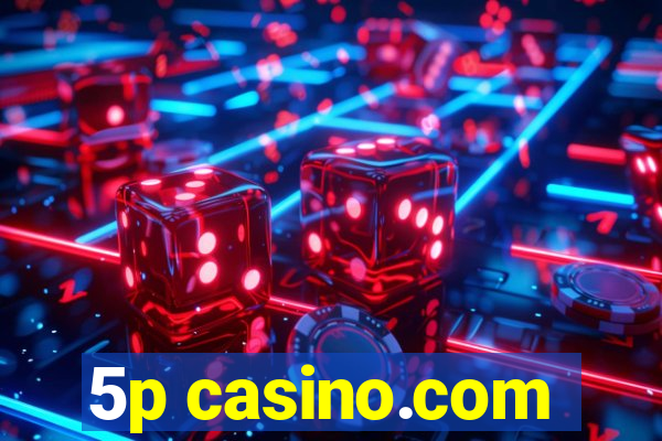 5p casino.com