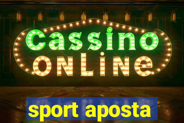 sport aposta