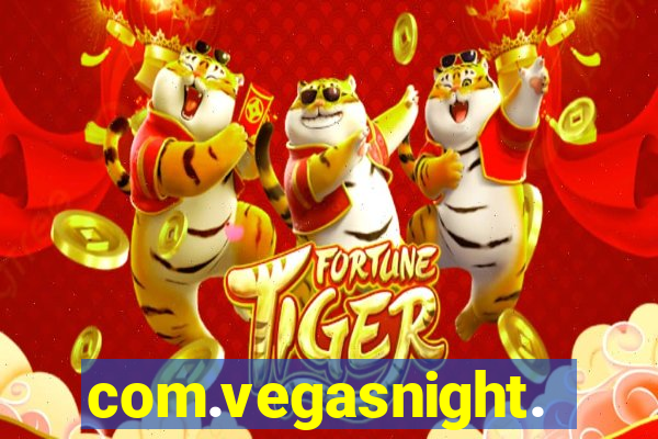 com.vegasnight.slotscasino