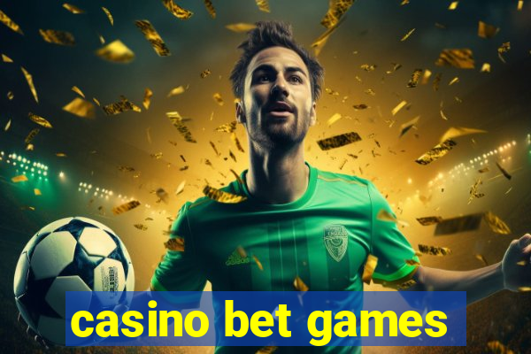 casino bet games