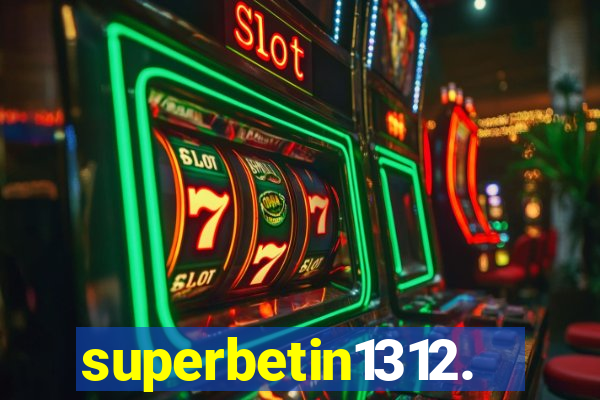 superbetin1312.com