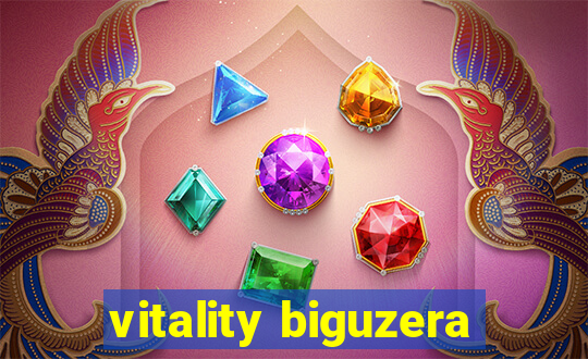 vitality biguzera