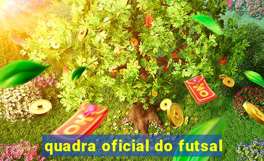 quadra oficial do futsal